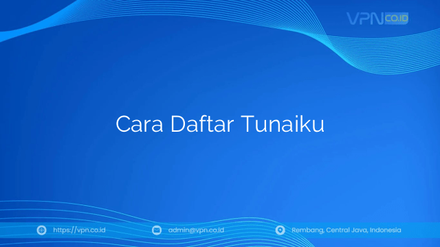 Cara Daftar Tunaiku