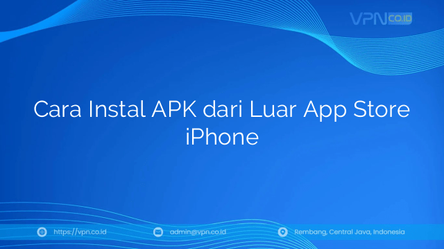 Cara Instal APK dari Luar App Store iPhone