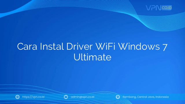 Cara Instal Driver WiFi Windows 7 Ultimate