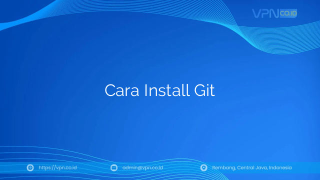 Cara Install Git
