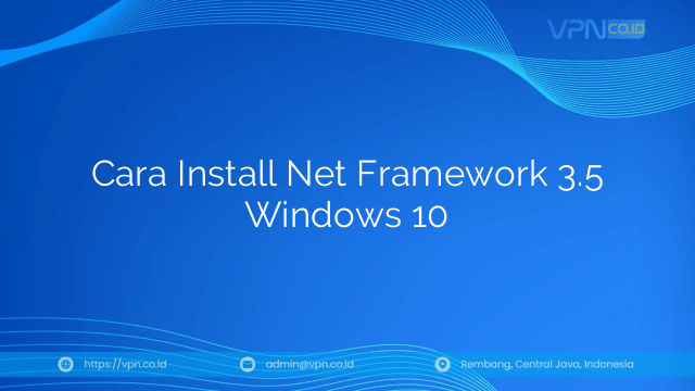 Cara Install Net Framework 3.5 Windows 10