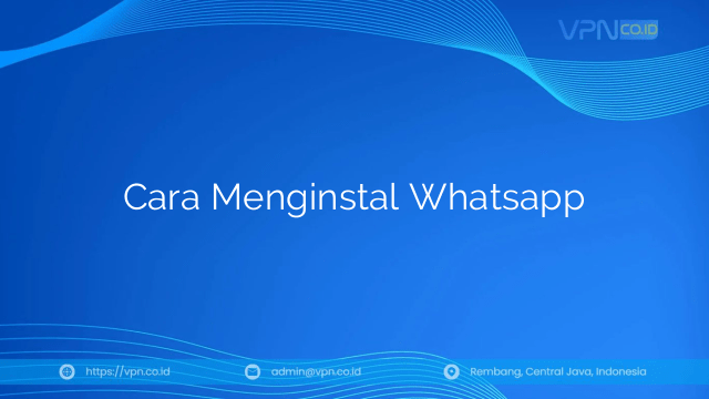Cara Menginstal Whatsapp