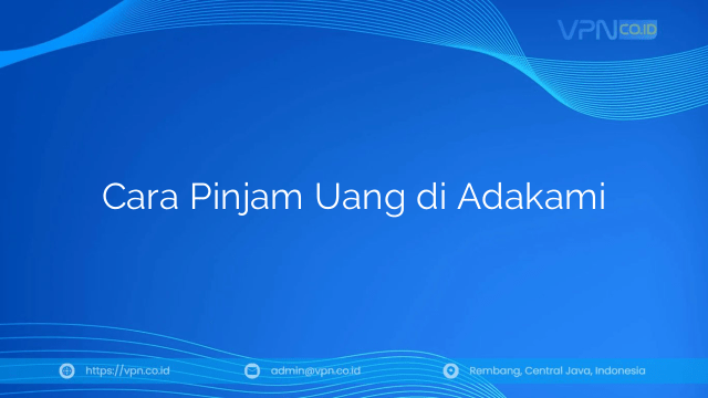 Cara Pinjam Uang di Adakami