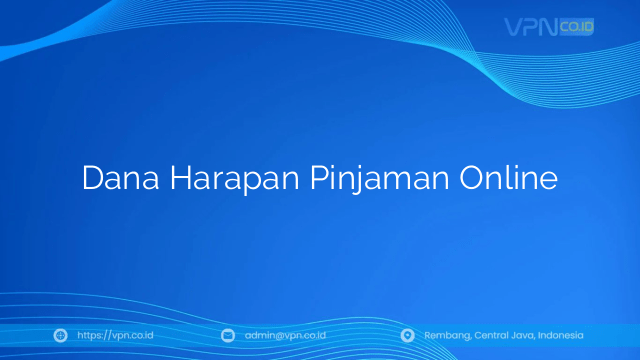 Dana Harapan Pinjaman Online