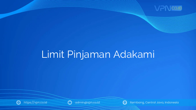 Limit Pinjaman Adakami