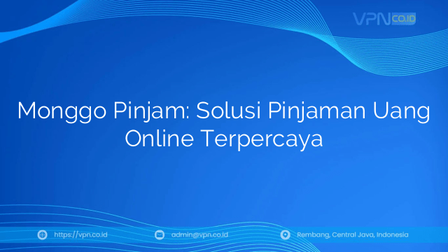 Monggo Pinjam: Solusi Pinjaman Uang Online Terpercaya