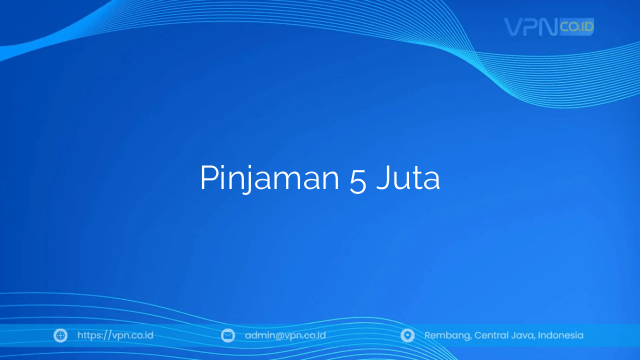 Pinjaman 5 Juta