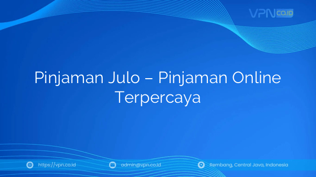 Pinjaman Julo – Pinjaman Online Terpercaya