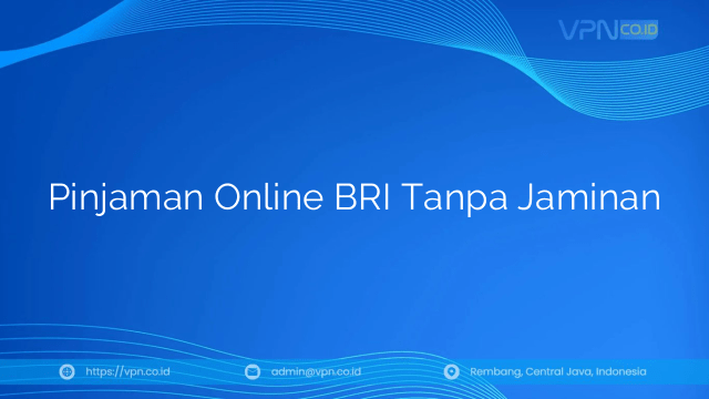 Pinjaman Online BRI Tanpa Jaminan