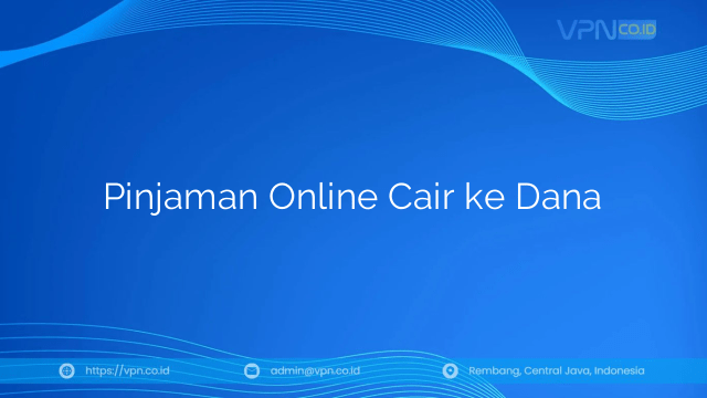 Pinjaman Online Cair ke Dana
