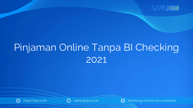 Pinjaman Online Tanpa BI Checking 2021
