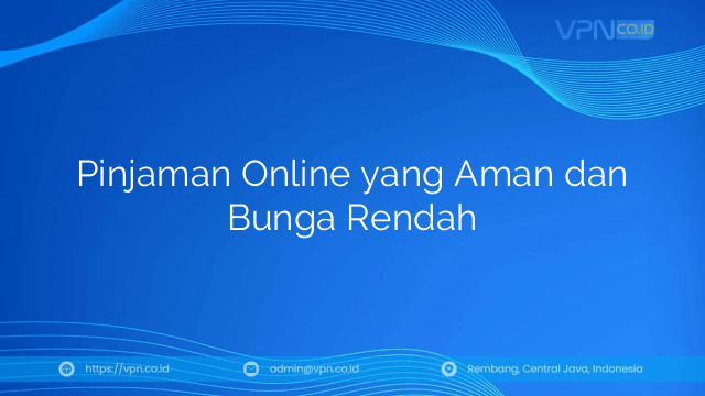Pinjaman Online yang Aman dan Bunga Rendah