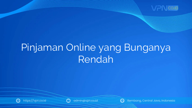 Pinjaman Online yang Bunganya Rendah