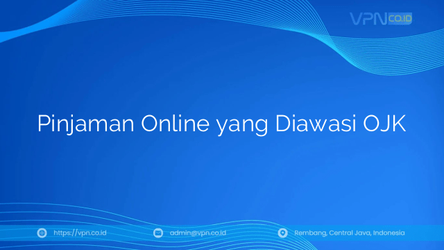 Pinjaman Online yang Diawasi OJK