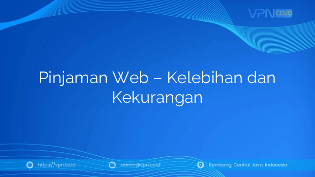 Pinjaman Web – Kelebihan dan Kekurangan