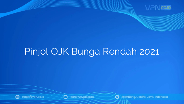 Pinjol OJK Bunga Rendah 2021