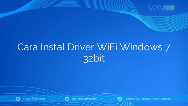 Cara Instal Driver WiFi Windows 7 32bit