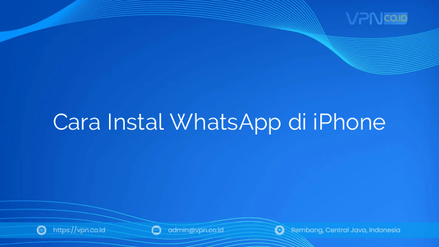 Cara Instal WhatsApp di iPhone