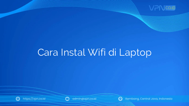 Cara Instal Wifi di Laptop