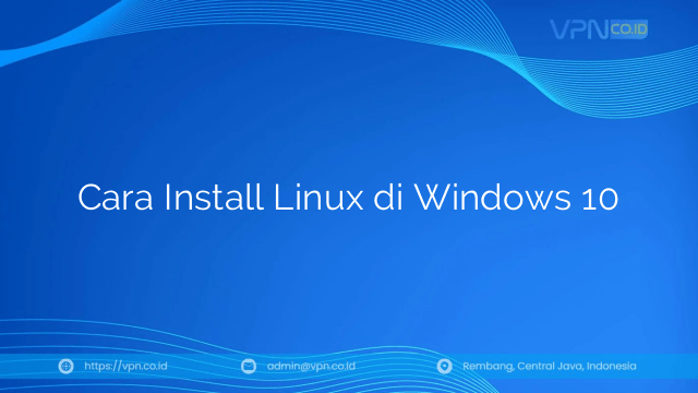Cara Install Linux di Windows 10