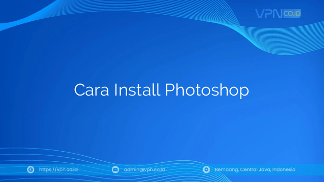 Cara Install Photoshop