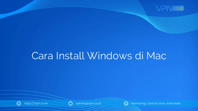 Cara Install Windows di Mac