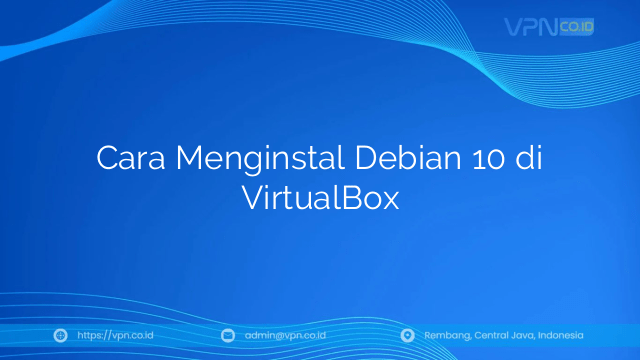 Cara Menginstal Debian 10 di VirtualBox