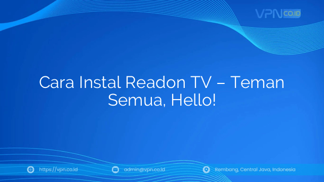 Cara Instal Readon TV – Teman Semua, Hello!