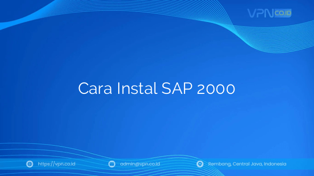 Cara Instal SAP 2000