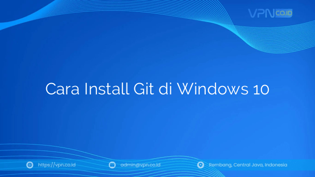 Cara Install Git di Windows 10