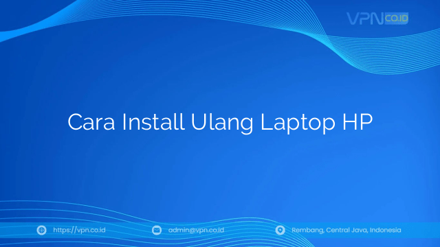 Cara Install Ulang Laptop HP