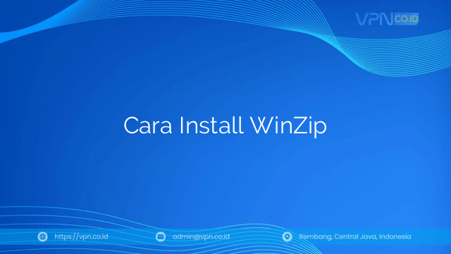 Cara Install WinZip