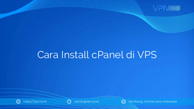 Cara Install cPanel di VPS