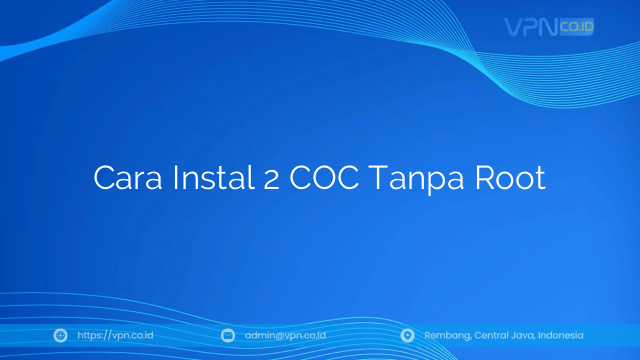 Cara Instal 2 COC Tanpa Root