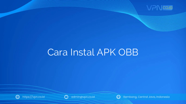 Cara Instal APK OBB