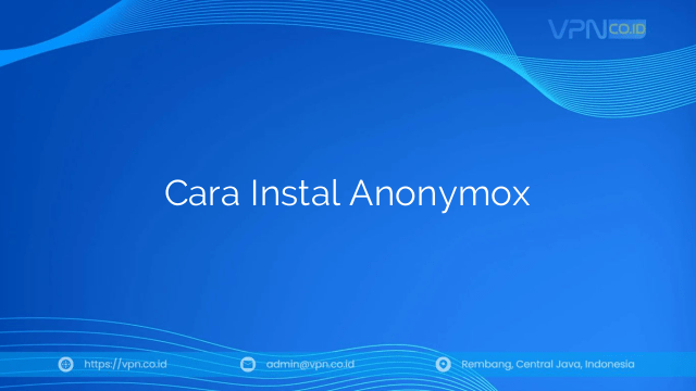 Cara Instal Anonymox